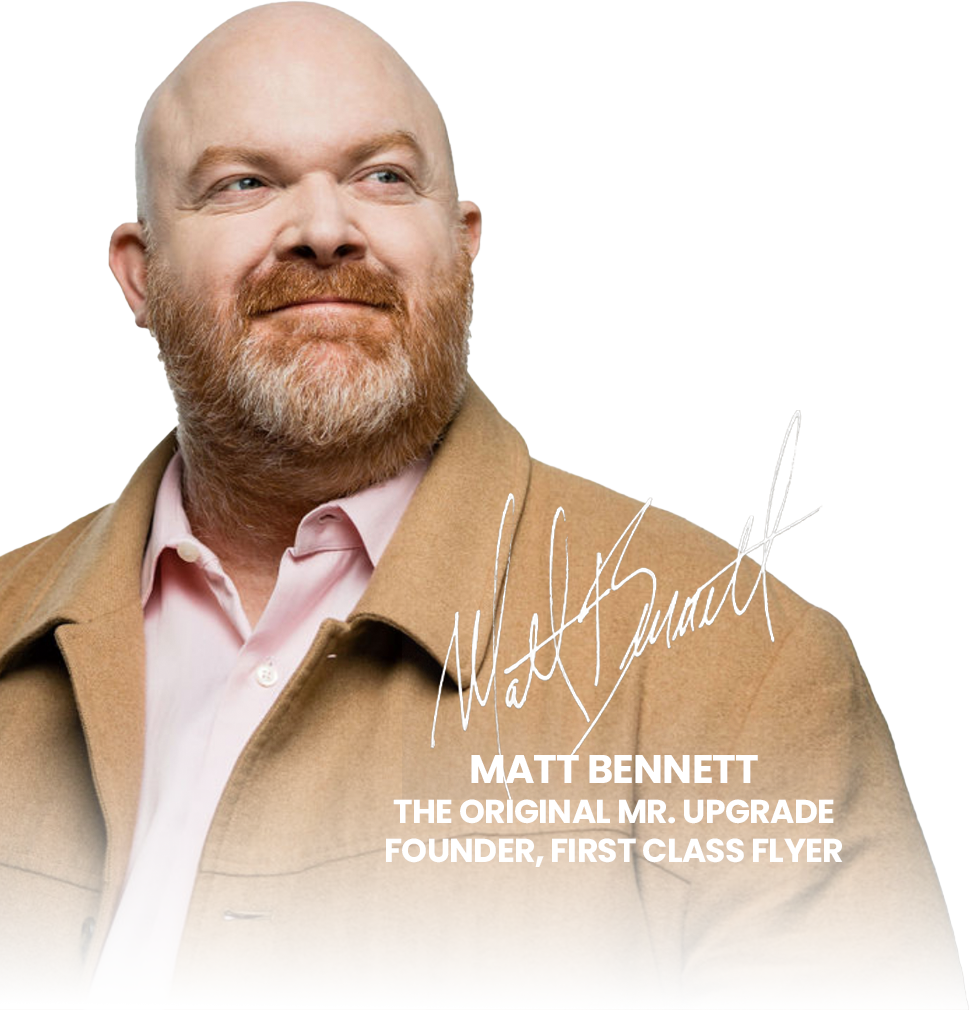 Matt Bennett - The original Mr Upgrade founder, first class flyer